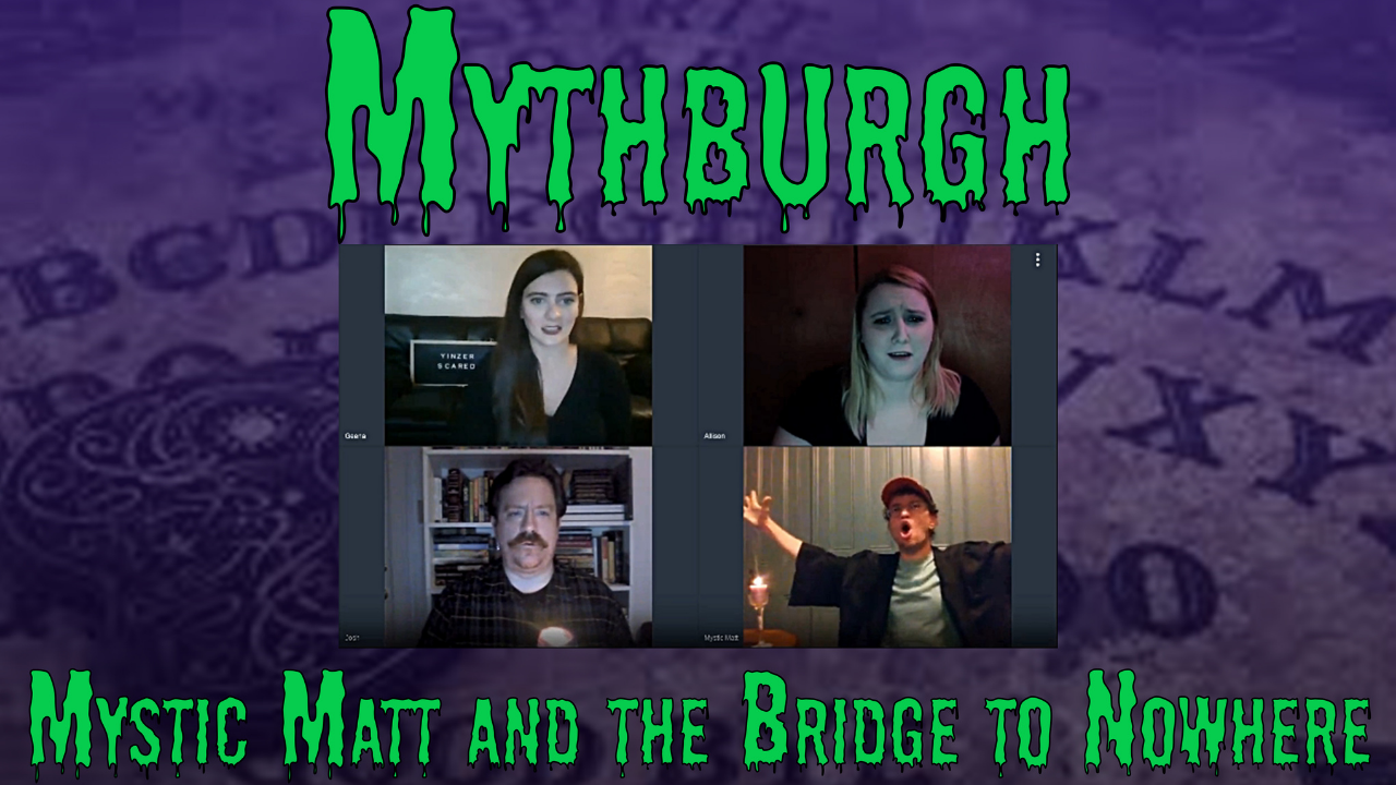 Episode_2_Mystic_Matt_and_the_Bridge_to_Nowhere
